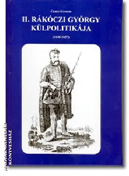 II. Rákóczi György külpolitikája (1648-1657)