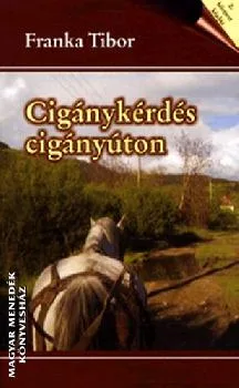 Cigánykérdés cigányúton