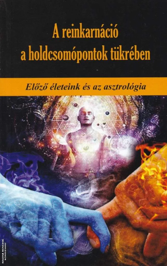 A reinkarnáció a holdcsomópontok tükrében