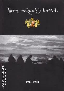 Isten Nekünk háttal 1914-1918