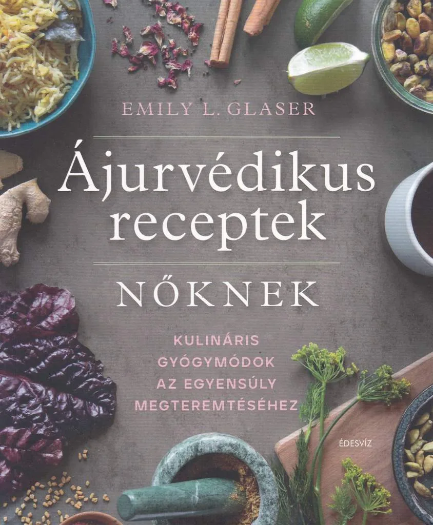 Ájurvédikus receptek nőknek