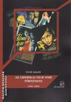 Az amerikai film noir története 1940-1960