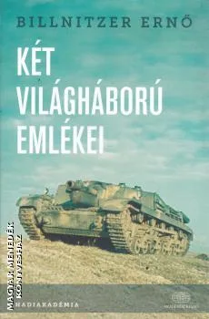 Két világháború emlékei