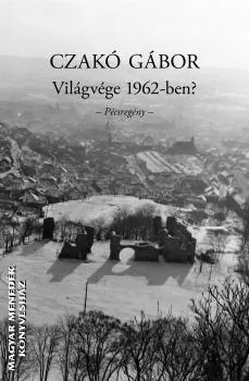 Világvége 1962-ben?