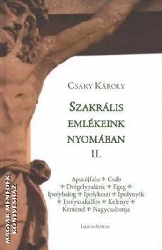 Szakrális emlékeink nyomában II.
