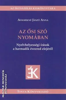 Az ősi szó nyomában