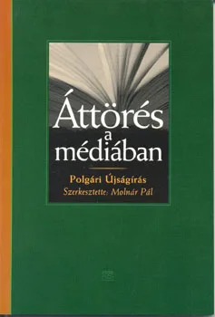 Áttörés a médiában