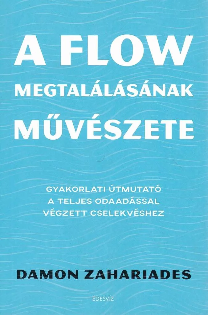 A flow megtalálásának művészete
