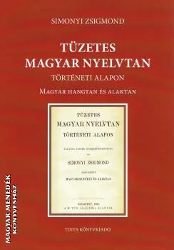 Tüzetes magyar nyelvtan - történeti alapon