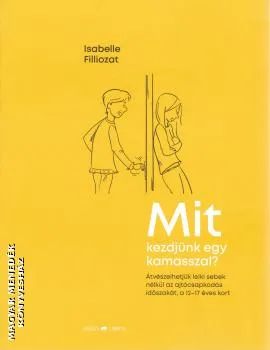 Mit kezdjünk egy kamasszal?
