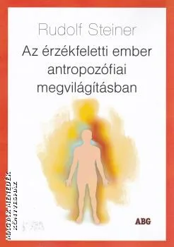 Az érzékfeletti ember antropozófiai megvilágításban