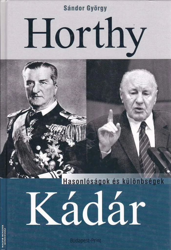 Horthy, Kádár ANTIKVÁR