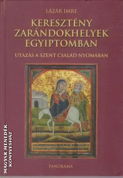 Keresztény zarándokhelyek Egyiptomban - ANTIKVÁR