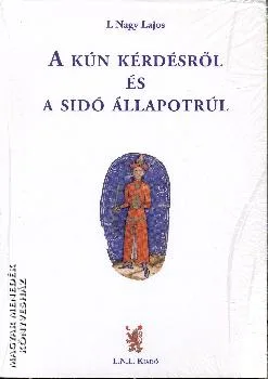 A Kún kérdésről és a Sidó állapotrúl