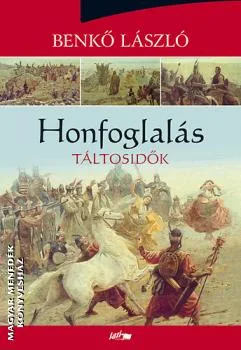 Honfoglalás trilógia I. - Táltosidők