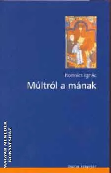 Múltról a mának