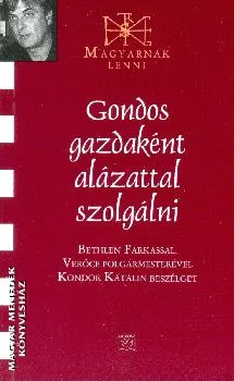 Gondos gazdaként alázattal szolgálni