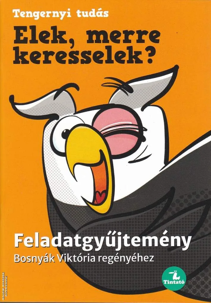 Elek, merre keresselek? - Feladatgyűjtemény