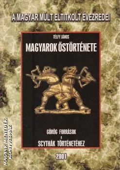 Magyarok őstörténete - Görög források a scythák történetéhez