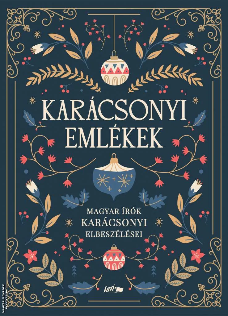 Karácsonyi emlékek - Magyar írók karácsonyi elbeszélései