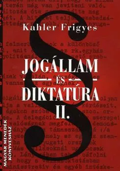 Jogállam és diktatúra II.
