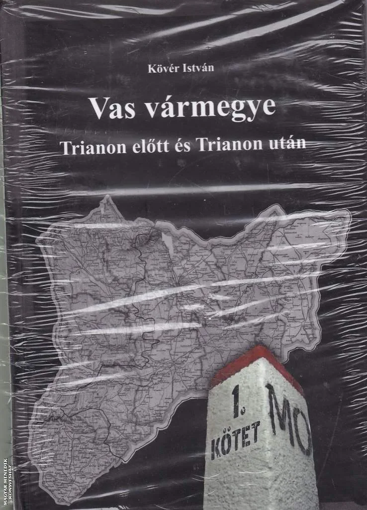 Vas vármegye - Trianon előtt és után ANTIKVÁR