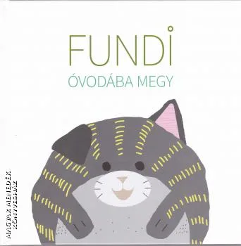 Fundi óvodába megy