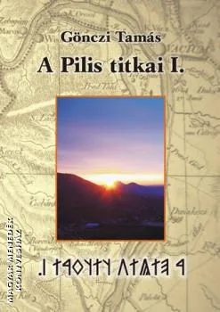 A Pilis titkai I.