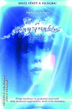 A Fénymunkás I-II.