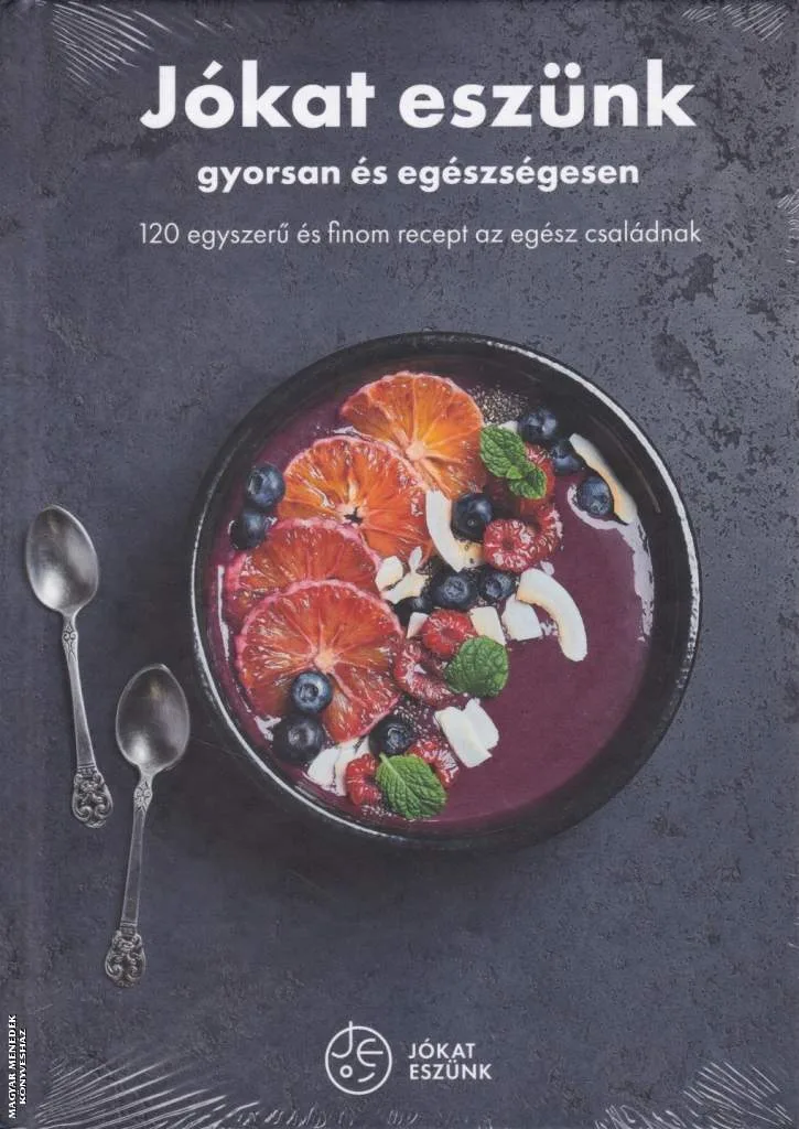 Jókat eszünk gyorsan és egészségesen