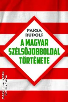 A magyar szélsőjobboldal története