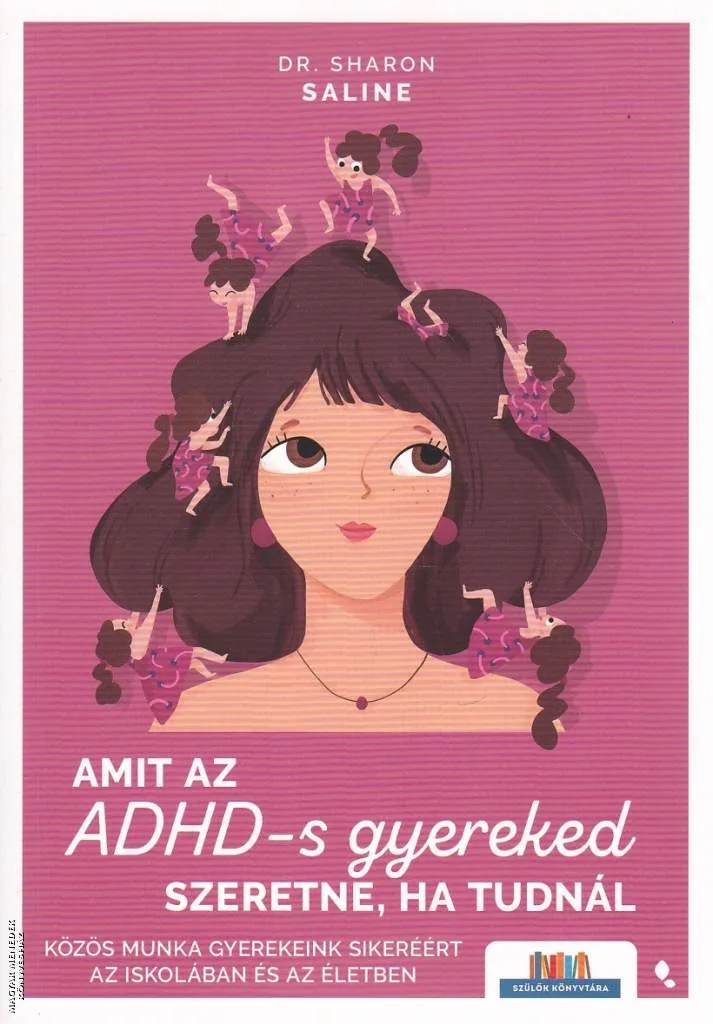 Amit az ADHD-s gyereked szeretne, ha tudnál
