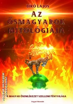 Az ősmagyarok mitológiája