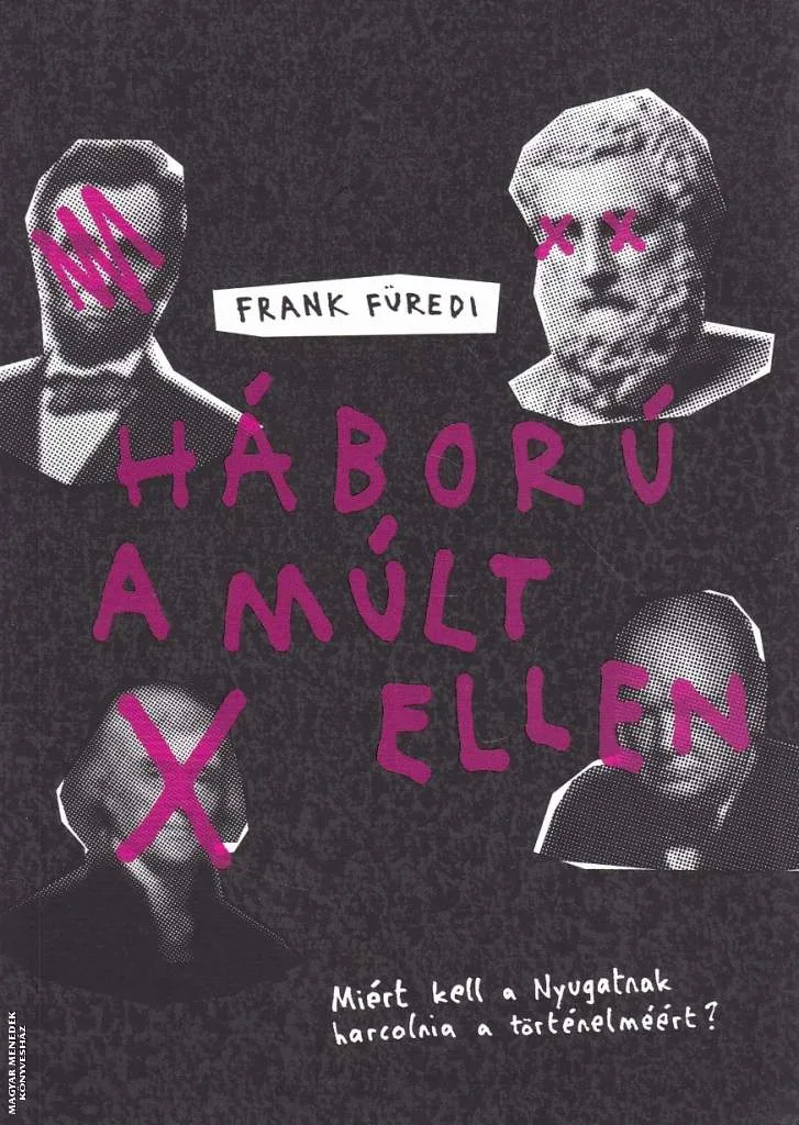 Háború a múlt ellen