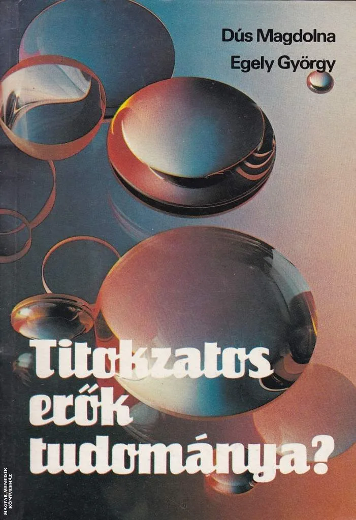 Titokzatos erők tudománya ANTIKVÁR
