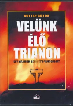 Velünk élő Trianon DVD