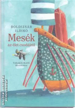 Mesék az élet csodáiról