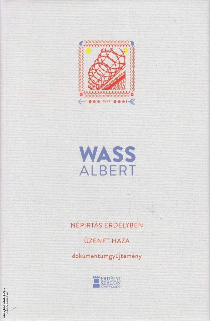 Népirtás Erdélyben - Üzenet haza (2022-es kiadás)