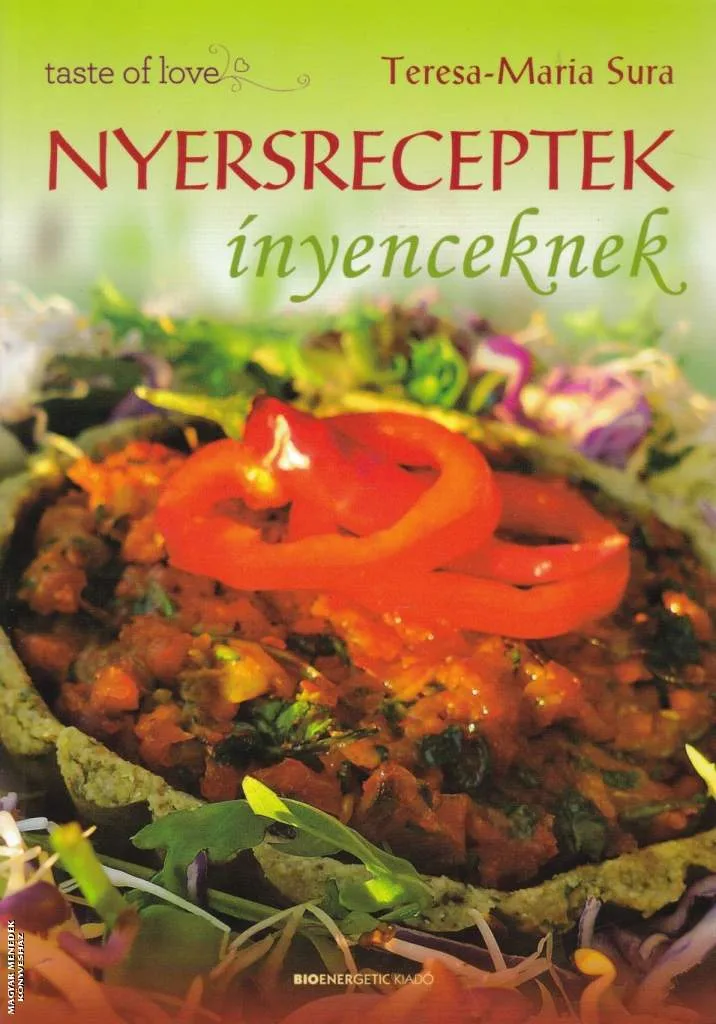 Nyersreceptek ínyenceknek