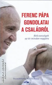 Ferenc pápa gondolatai a családról