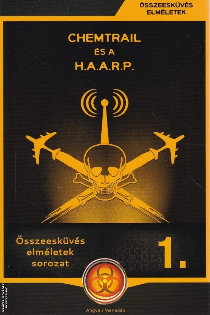 A chemtrail és a HAARP ANTIKVÁR