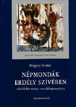 Népmondák Erdély szívében - ANTIKVÁR