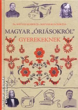Magyar Óriásokról gyerekeknek