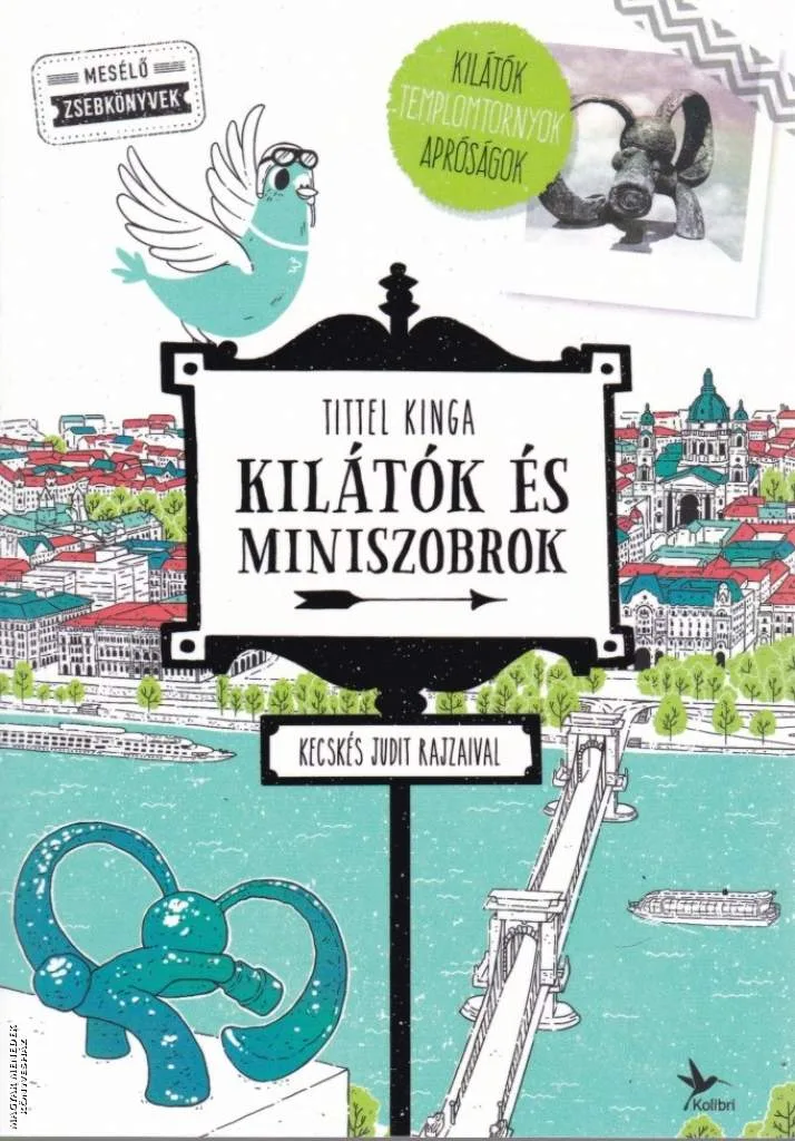 Kilátók és miniszobrok