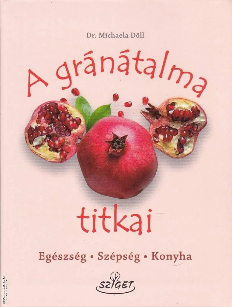 A gránátalma titkai