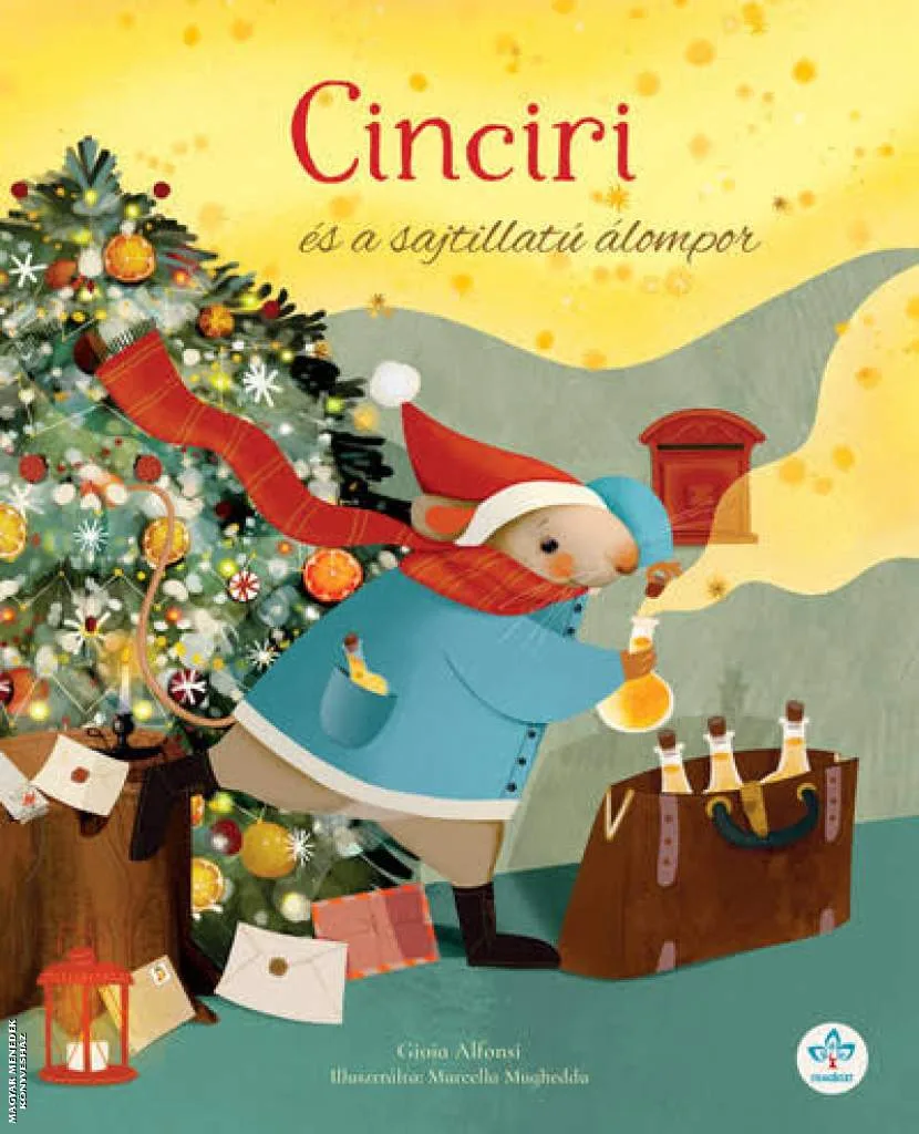Cinciri és a sajtillatú álompor