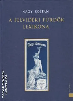 A felvidéki fürdők lexikona