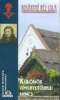 Különös ismertetőjele: nincs