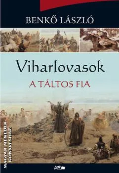 Viharlovasok , A táltos fia