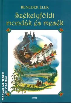 Székelyföldi mondák és mesék